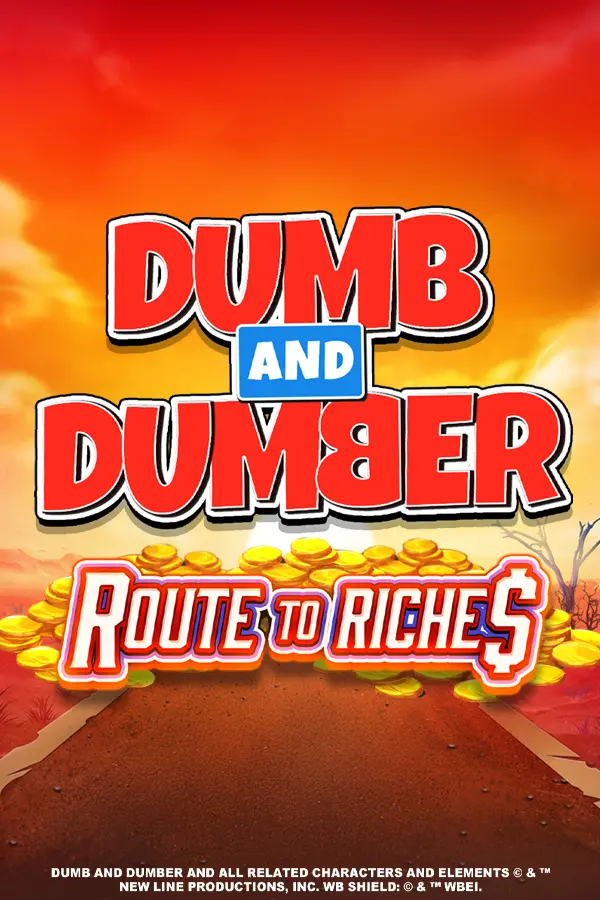 Dumb and Dumber Route to Riches